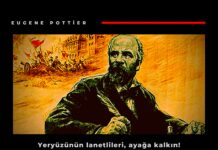Eugene Pottier: Yeryüzünün Lanetlileri Ayağa Kalkın!