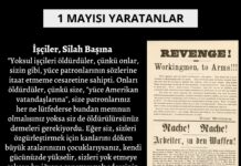 1 Mayıs’ı Yaratanlar: İşçiler Silah Başına!