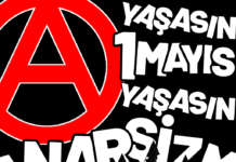 AÇIKLAMA: Yaşasın 1 Mayıs! Yaşasın Anarşizm!